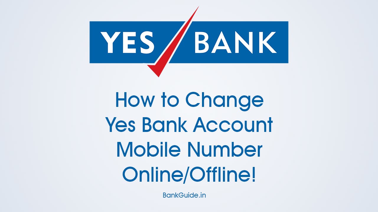 How to Change Yes Bank Account Mobile Number Online/Offline 1