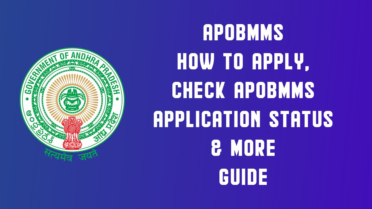 APOBMMS How to Apply, Check APOBMMS Application Status & More