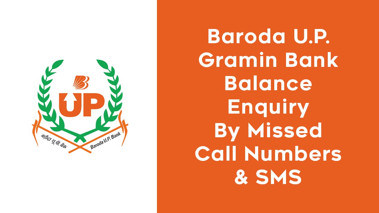Baroda U.P. Gramin Bank Balance Enquiry By Missed Call Numbers & SMS
