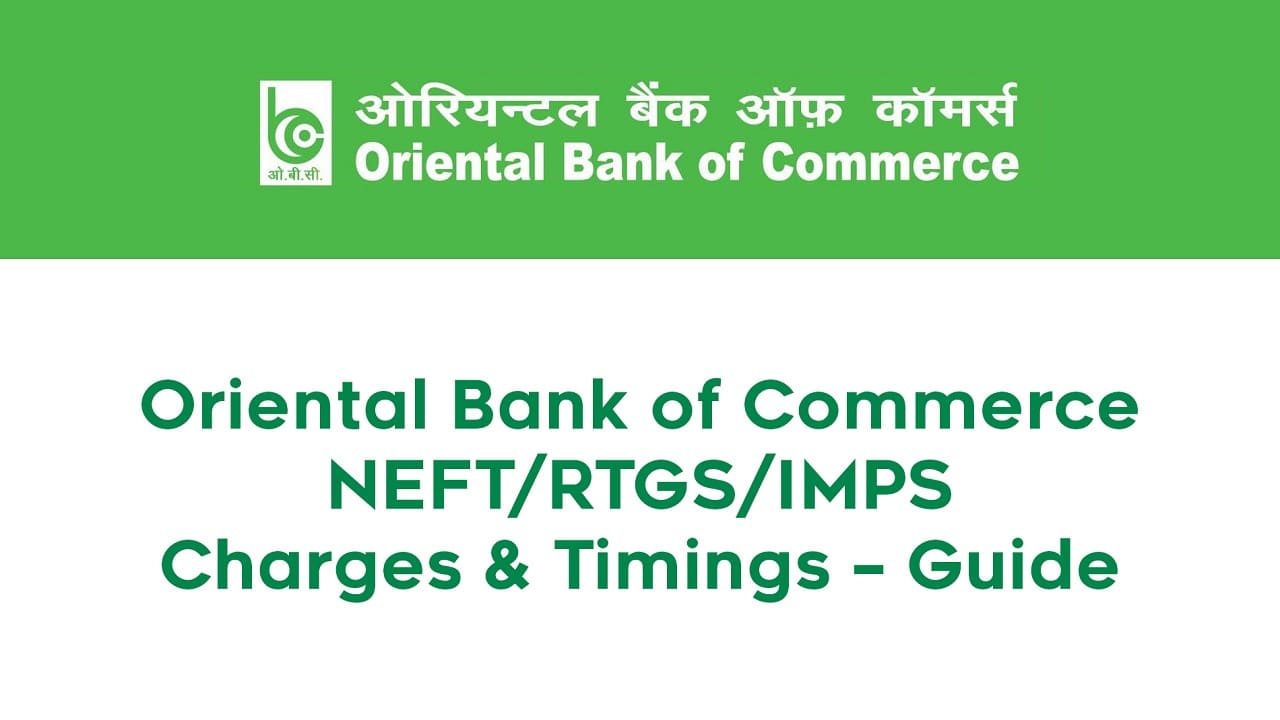 Oriental Bank of Commerce NEFT/RTGS/IMPS Charges & Timings - Guide 1