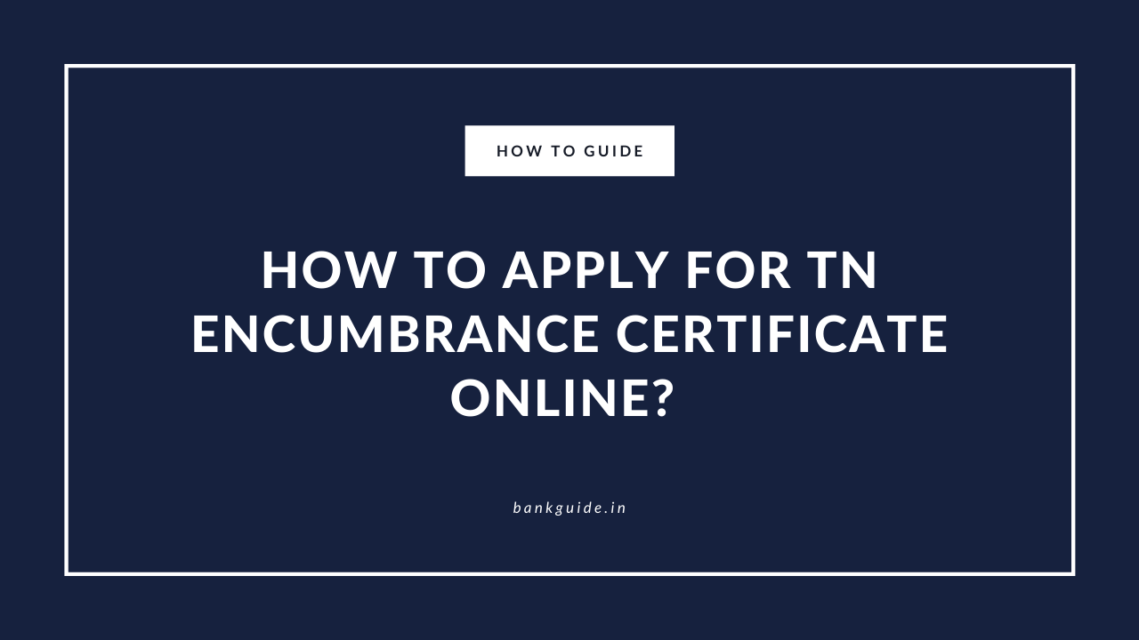 How to Apply for TN Encumbrance Certificate Online?